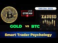 Crypto Live Trading | BTC and XAUUSD Live 19th Dec 2025 #btclivetradingtoday #lvetrading #live