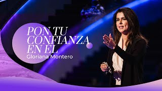 Video thumbnail of "Pon tu confianza en Él - Gloriana Montero | Reflexiones Cristianas 2022"