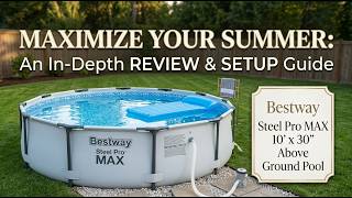 Bestway Steel Pro MAX 10 x 30 Above Ground Pool - Review 2026