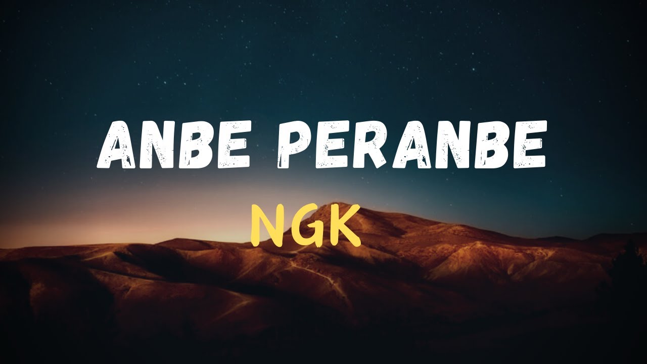Anbe Peranbe song  NGK  Lyrical video  Lyric Canvas