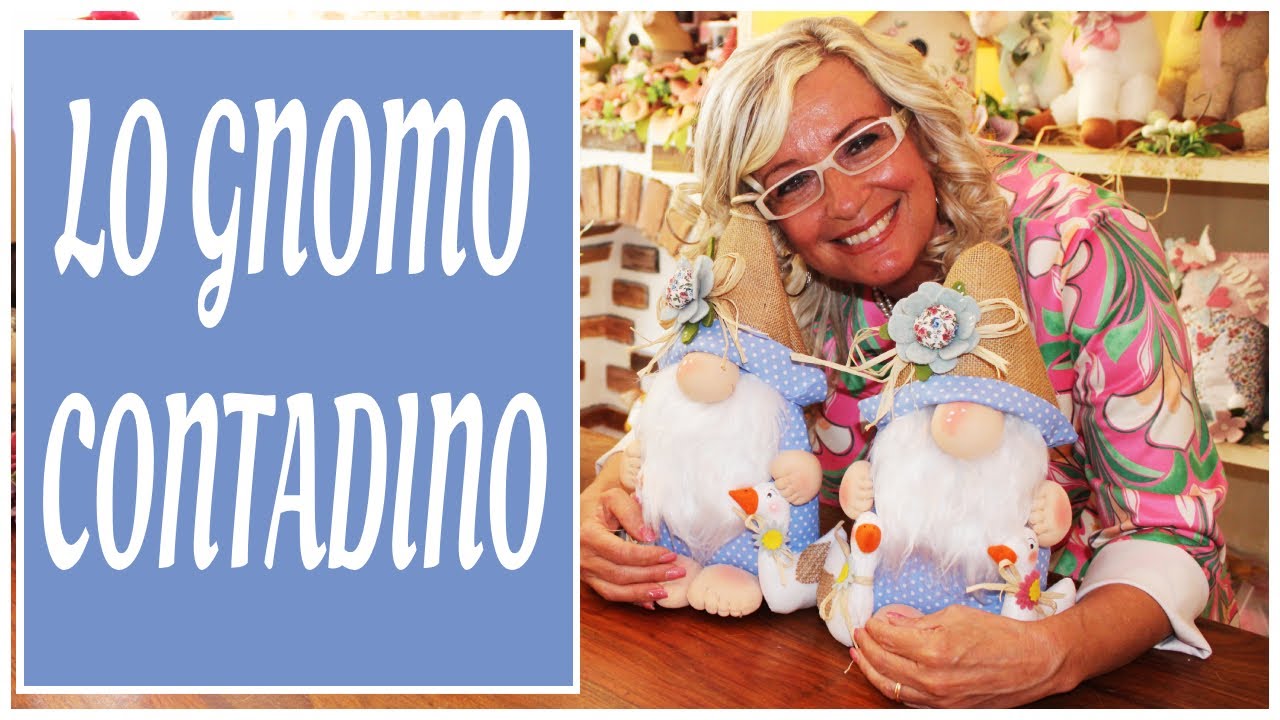 Lo Gnomo Contadino - Tutorial Facile - L'Arte Della Nonna