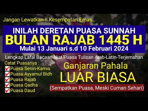 Deretan Puasa Sunnah Bulan Rajab 1445 H, Sempatkan Puasa Meski Sehari-Lengkap Bacaat Niat &amp; Doa Buka