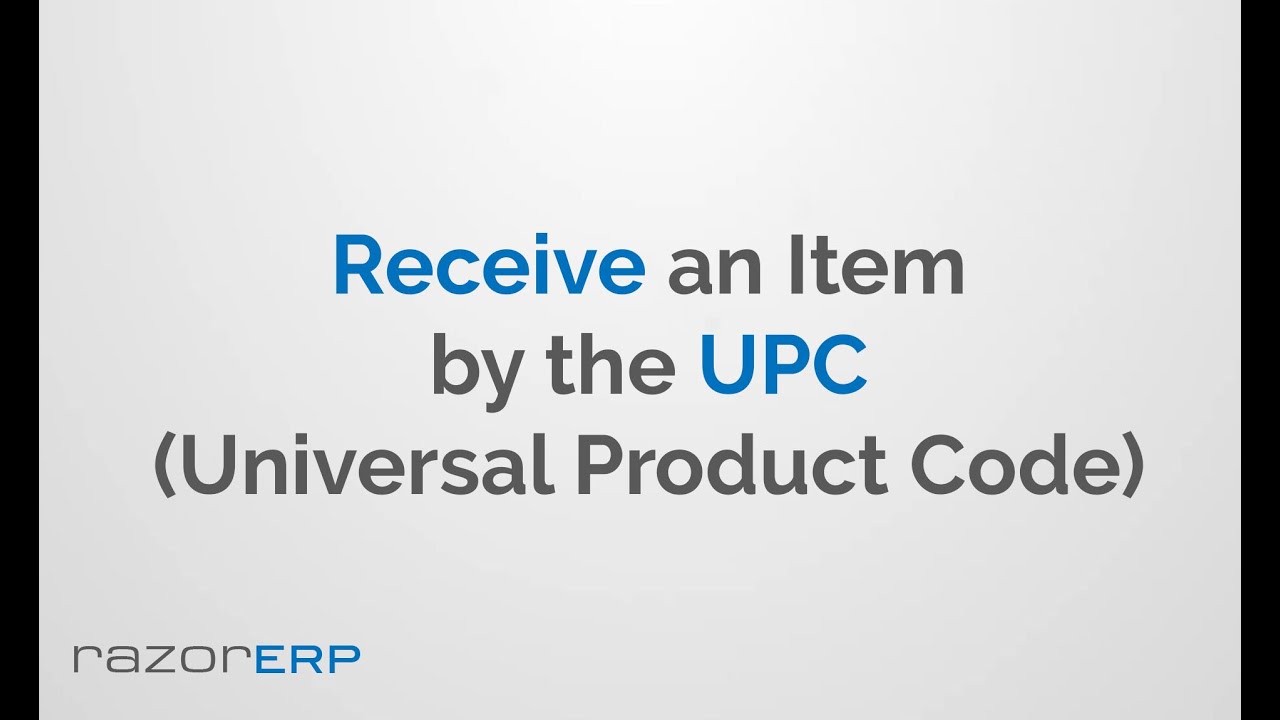 Receive an Item by UPC (Universal Product Code) - YouTube