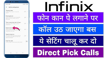Infinix Phone Kaan Per Lagane Se Call Uth Jayega Auto Ear Pickup Call Ko Kaise Chalu Karte Hai