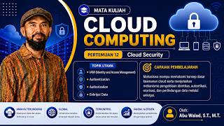 Cloud Security - Pertemuan 12 | Mata Kuliah Cloud Computing