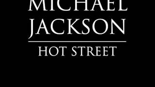 Michael Jackson - Hot Street ( Demo ) - written by Rod Temperton