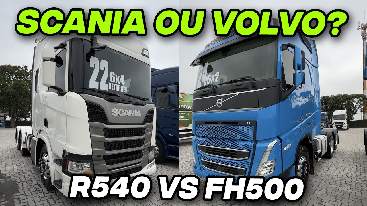 Scania R540 ou Volvo FH 500 – qual você escolheria?