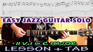 EASY JAZZ Guitar SOLO Lesson + TABS | TUTORIAL | Beginners Jazz Solo 2 5 1 in C Major