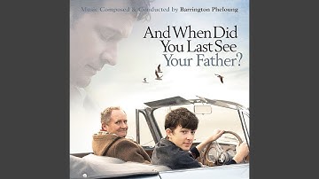And When Did You Last See Your Father?