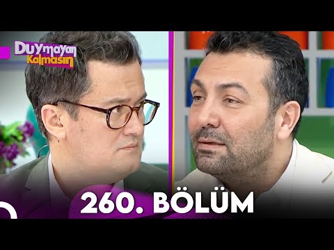 Duymayan Kalmasın 260.Bölüm