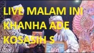 🔴 Live wayang golek dalang KHANHA ADE KOSASIH SUNARYA Putu Giriharja 2 the best