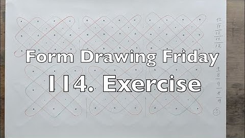 Form Drawing Friday - 114. Exercise