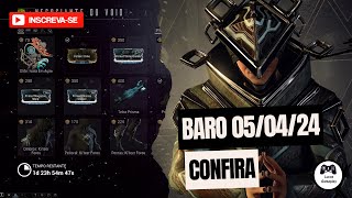 Warframe - Baro ki'teer 05/04/2024 - Mods Prime e muito mais