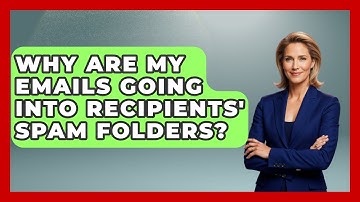Why Are My Emails Going Into Recipients