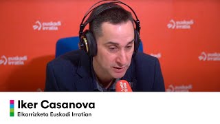 Elkarrizketa | IKER CASANOVA Euskadi Irratian