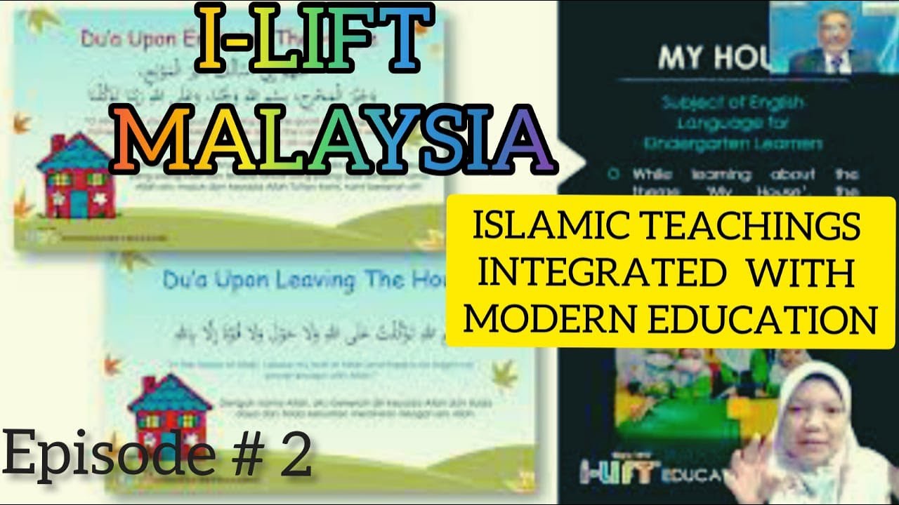 I-LIFT MALAYSIA |  ISLAMIC SCHOOL TEACHINGS INTEGRATED WITH MODERN EDUCATION | English Episode # 2