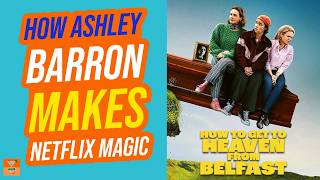Shooting Netflix’s How to Get to Heaven from Belfast with DP Ashley Barron