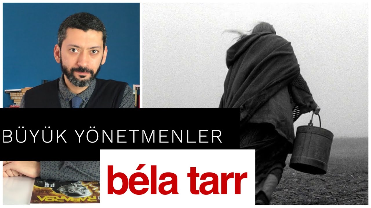 Béla Tarr'dan 7 Sinema Dersi