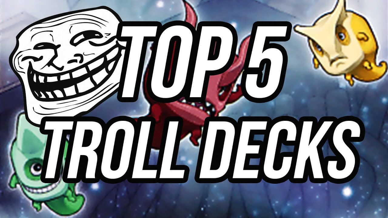 Top 5 Yu Gi Oh Troll Decks