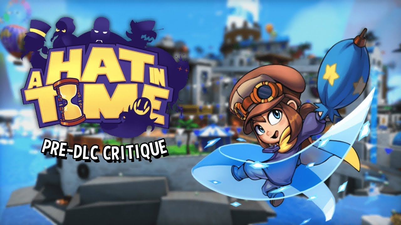 A HAT IN TIME: A 3D Collect-A-Thon Game That You Cannot Miss