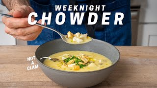 30 Min Chowder (Comforting and Light) | Weeknighting