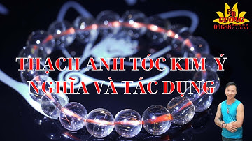 Thạch Anh Tóc Bạch Kim là gì? Ý Nghĩa Tác Dụng Trong Phong Thủy Đời Sống II Cường Ruby