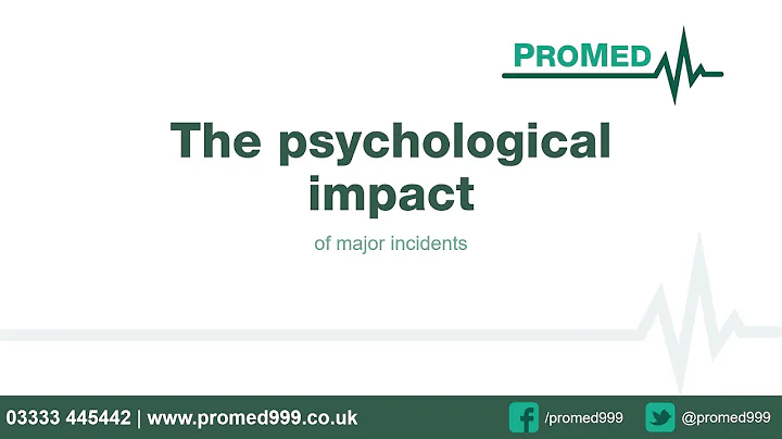 ProMed - Webinar: The psychological impact of major incidents