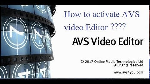How to download/activate AVS video editor for free for life time