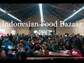 NYC Indonesian Food Bazaar. A Must Visit!