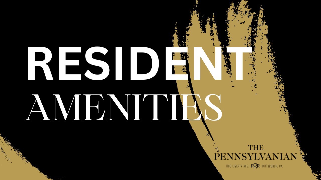 Resident Amenities at The Pennsylvanian!