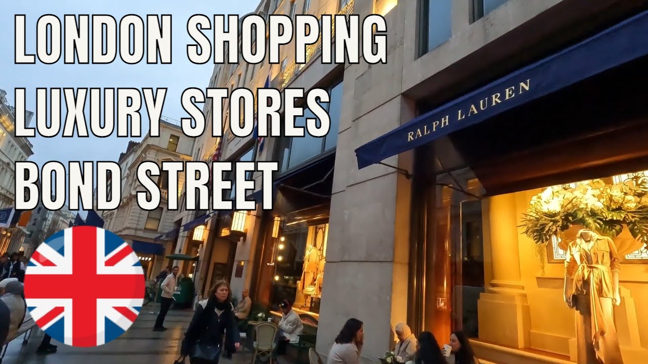 Luxury Shopping in London, Old & New Bond Street 