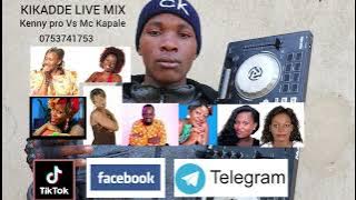 Live Mix #4 Non stop Kikadde Back in time DJ Kenny pro Vs mc kapale