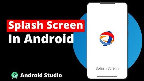 Splash Screen in Android Studio in Hindi | How to Use Splash Screen in Android Studio