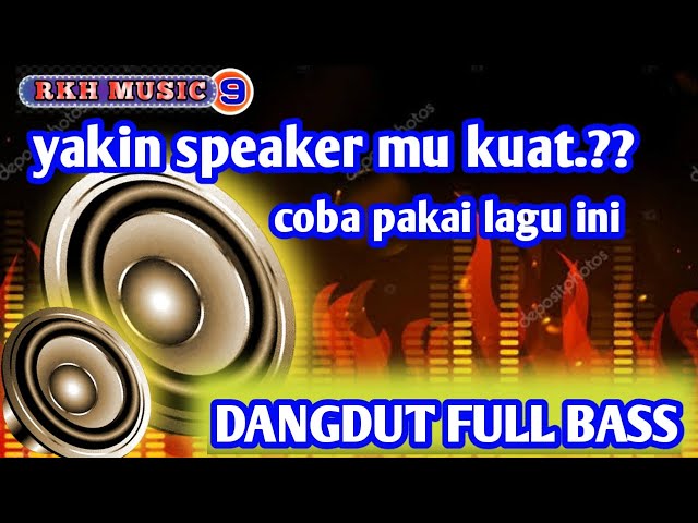 lagu dangdut kalem full bass, cocok buat,   cek sound, lagu cek sound terbaru, class=