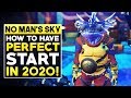 No Man's Sky How To Have The Perfect Start in 2020! | No Man's Sky Synthesis Starter Guide