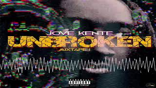 Jove Kente - Gospel ft. B Jay (Unbroken Mixtape Episode 1) Jove Kente - Gospel ft. B Jay (Unbroken Mixtape Episode 1)
