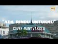 Download Lagu LIRIK LAGU ADA RINDU UNTUKMU