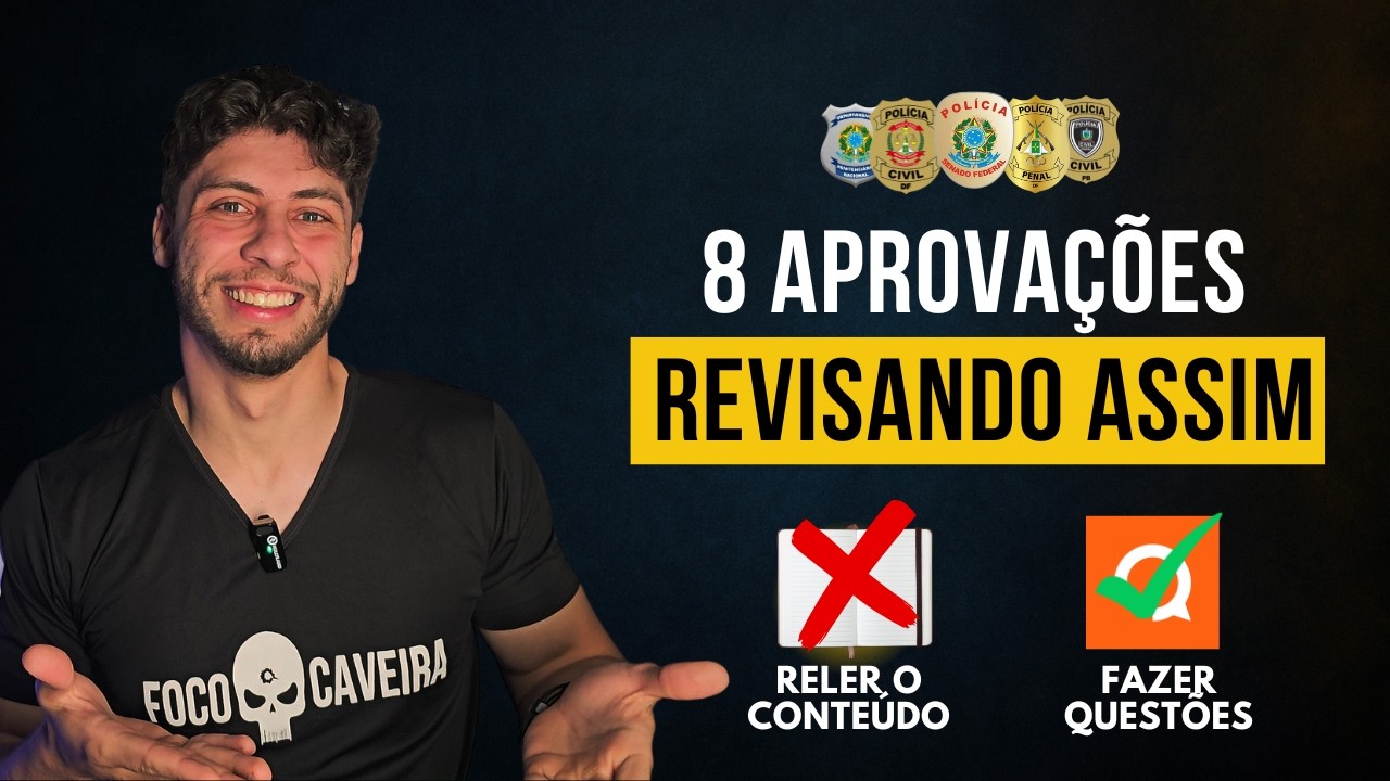 Revisei assim e passei em 8 concursos