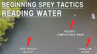 Reading Water | Beginning Spey Tactics Ep. 4
