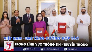 Việt Nam - UAE tăng cường hợp tác trong lĩnh vực thông tin - truyền thông - VNEWS