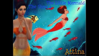 THE LITTLE MERMAID|THE SIMS 4|ATTINA