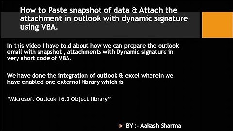 How to Paste snapshot of data & Attach the attachment in outlook with dynamic signature using VBA.