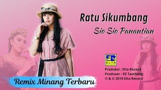 Ratu Sikumbang - SIO SIO PANANTIAN [Official Music Video] Remix Minang Terbaru 2019