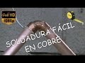 COMO SOLDAR TUBERÍA DE COBRE ( MUY FÁCIL)