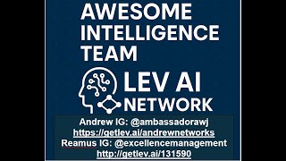 Awesome Intelligence Team LEV AI Network Reamus Muhammad Andrew Williams Jr Zoom v20250920B