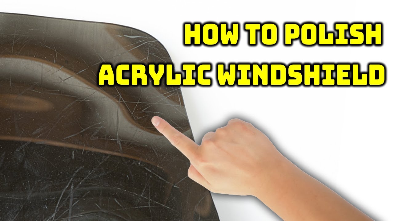 How to Remove Scratches & Keep Your Acrylic Windshield Protected #acrylic  #howtoguide