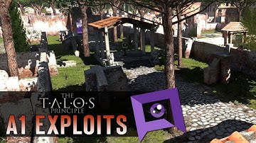 The Talos Principle - A1: Exploits, Skips & Alternate Solutions