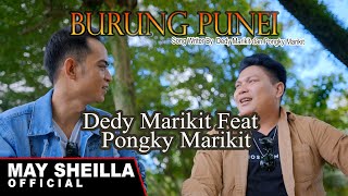 Burung Punei - Dedy Marikit Feat Pongky Marikit - Lagu Dayak terbaru 2024