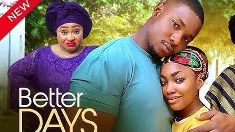 BETTER DAYS part2 (New Movie Update) Chioma Nwosu, Victory Michael, Angel Unigwe #nigerianmovies