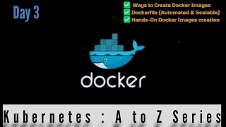 Day 3 | kubernetes  |  Docker Images: 2 Methods + Azure Registry Demo Profile